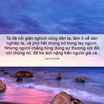 Picture 06 - I-sai-a 47:6 VIE - Ta đã nổi giận nghịch cũng dân ta, làm - Bible Verse Picture