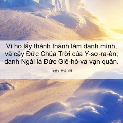 Picture 06 - I-sai-a 48:2 VIE - Vì họ lấy thành thánh làm danh mình, và - Bible Verse Picture