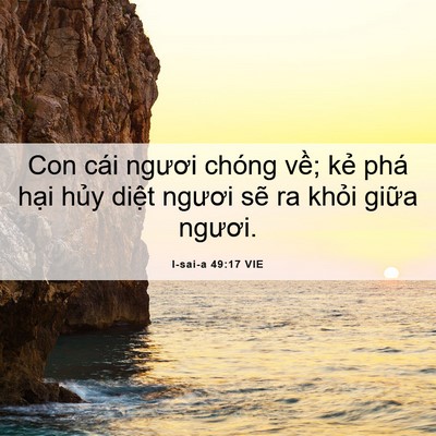 Picture 06 - I-sai-a 49:17 VIE - Con cái ngươi chóng về; kẻ phá hại - Bible Verse Picture