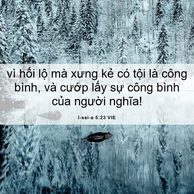 Picture 06 - I-sai-a 5:23 VIE - vì hối lộ mà xưng kẻ có tội là công - Bible Verse Picture