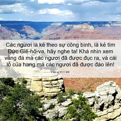 Picture 06 - I-sai-a 51:1 VIE - Các ngươi là kẻ theo sự công bình, là - Bible Verse Picture