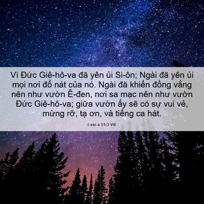 Picture 06 - I-sai-a 51:3 VIE - Vì Đức Giê-hô-va đã yên ủi Si-ôn; - Bible Verse Picture