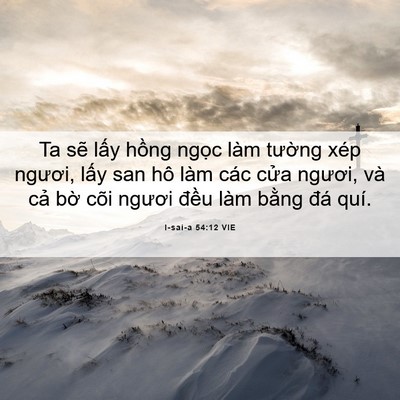 Picture 06 - I-sai-a 54:12 VIE - Ta sẽ lấy hồng ngọc làm tường xép - Bible Verse Picture