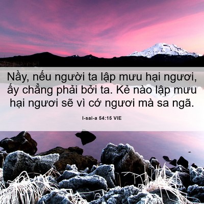 Picture 06 - I-sai-a 54:15 VIE - Nầy, nếu người ta lập mưu hại - Bible Verse Picture
