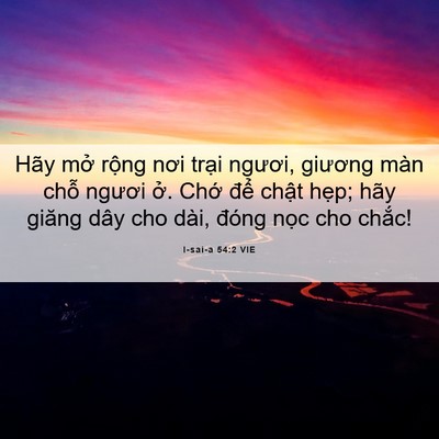 Picture 06 - I-sai-a 54:2 VIE - Hãy mở rộng nơi trại ngươi, giương - Bible Verse Picture