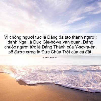 Picture 06 - I-sai-a 54:5 VIE - Vì chồng ngươi tức là Đấng đã tạo - Bible Verse Picture
