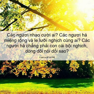 Picture 06 - I-sai-a 57:4 VIE - Các ngươi nhạo cười ai? Các ngươi há - Bible Verse Picture