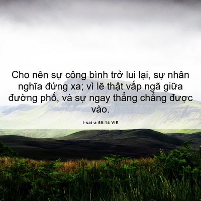 Picture 06 - I-sai-a 59:14 VIE - Cho nên sự công bình trở lui lại, sự - Bible Verse Picture