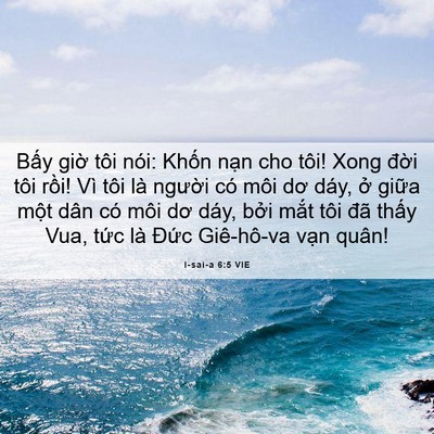 Picture 06 - I-sai-a 6:5 VIE - Bấy giờ tôi nói: Khốn nạn cho tôi! - Bible Verse Picture