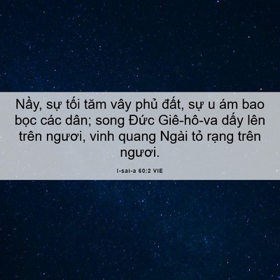 Picture 06 - I-sai-a 60:2 VIE - Nầy, sự tối tăm vây phủ đất, sự u - Bible Verse Picture