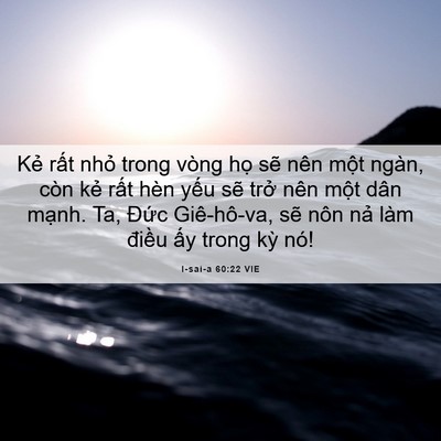 Picture 06 - I-sai-a 60:22 VIE - Kẻ rất nhỏ trong vòng họ sẽ nên một - Bible Verse Picture