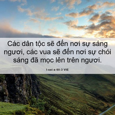 Picture 06 - I-sai-a 60:3 VIE - Các dân tộc sẽ đến nơi sự sáng - Bible Verse Picture