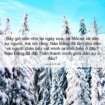 Picture 06 - I-sai-a 63:11 VIE - Bấy giờ dân nhớ lại ngày xưa, về - Bible Verse Picture