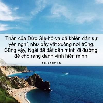Picture 06 - I-sai-a 63:14 VIE - Thần của Đức Giê-hô-va đã khiến dân - Bible Verse Picture