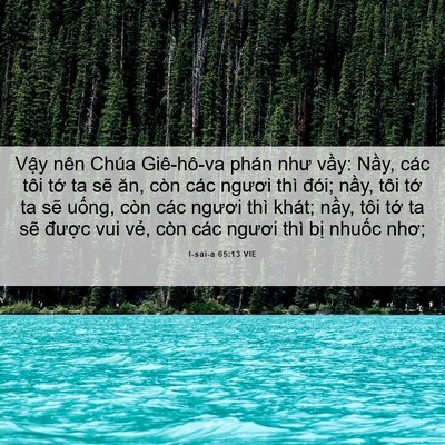 Picture 06 - I-sai-a 65:13 VIE - Vậy nên Chúa Giê-hô-va phán như vầy: - Bible Verse Picture