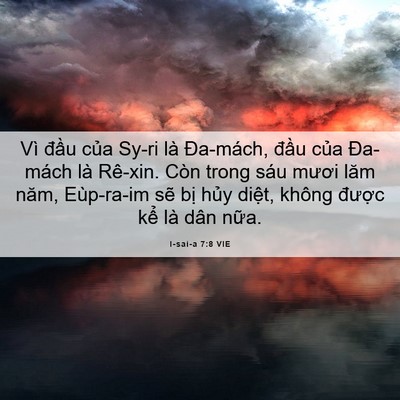 Picture 06 - I-sai-a 7:8 VIE - Vì đầu của Sy-ri là Đa-mách, đầu - Bible Verse Picture