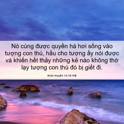 Picture 06 - Khải Huyền 13:15 VIE - Nó cùng được quyền hà hơi sống vào - Bible Verse Picture