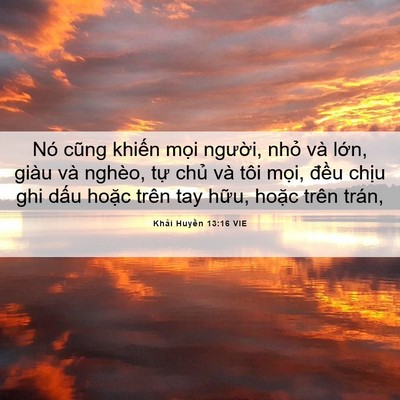 Picture 06 - Khải Huyền 13:16 VIE - Nó cũng khiến mọi người, nhỏ và - Bible Verse Picture