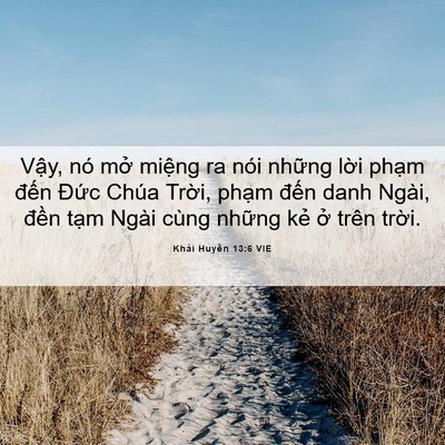 Picture 06 - Khải Huyền 13:6 VIE - Vậy, nó mở miệng ra nói những lời - Bible Verse Picture