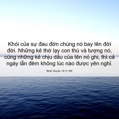Picture 06 - Khải Huyền 14:11 VIE - Khói của sự đau đớn chúng nó bay lên - Bible Verse Picture