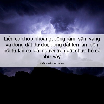 Picture 06 - Khải Huyền 16:18 VIE - Liền có chớp nhoáng, tiếng rầm, sấm - Bible Verse Picture