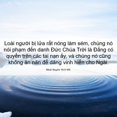 Picture 06 - Khải Huyền 16:9 VIE - Loài người bị lửa rất nóng làm sém, - Bible Verse Picture