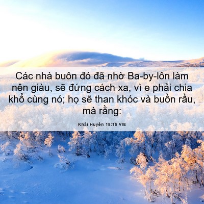 Picture 06 - Khải Huyền 18:15 VIE - Các nhà buôn đó đã nhờ Ba-by-lôn làm - Bible Verse Picture