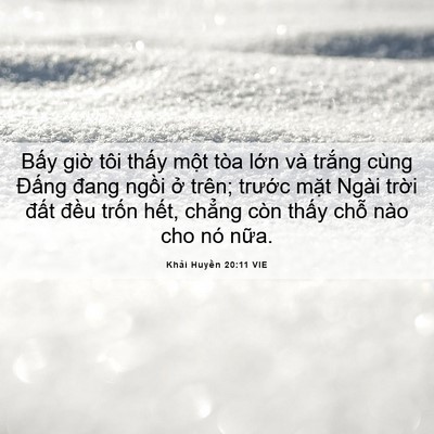 Picture 06 - Khải Huyền 20:11 VIE - Bấy giờ tôi thấy một tòa lớn và - Bible Verse Picture