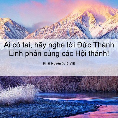 Picture 06 - Khải Huyền 3:13 VIE - Ai có tai, hãy nghe lời Đức Thánh Linh - Bible Verse Picture