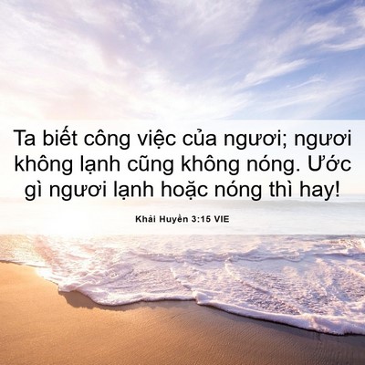 Picture 06 - Khải Huyền 3:15 VIE - Ta biết công việc của ngươi; ngươi - Bible Verse Picture