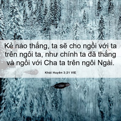 Picture 06 - Khải Huyền 3:21 VIE - Kẻ nào thắng, ta sẽ cho ngồi với ta - Bible Verse Picture