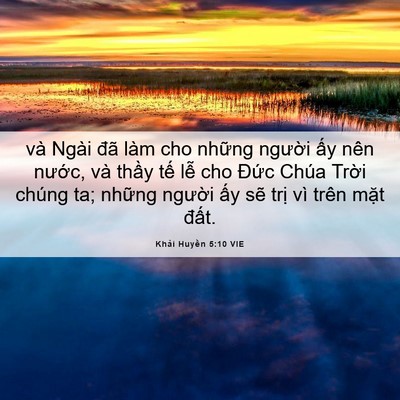 Picture 06 - Khải Huyền 5:10 VIE - và Ngài đã làm cho những người ấy - Bible Verse Picture