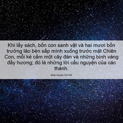 Picture 06 - Khải Huyền 5:8 VIE - Khi lấy sách, bốn con sanh vật và hai - Bible Verse Picture