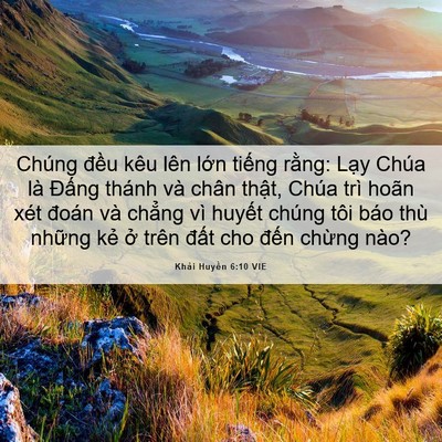 Picture 06 - Khải Huyền 6:10 VIE - Chúng đều kêu lên lớn tiếng rằng: - Bible Verse Picture