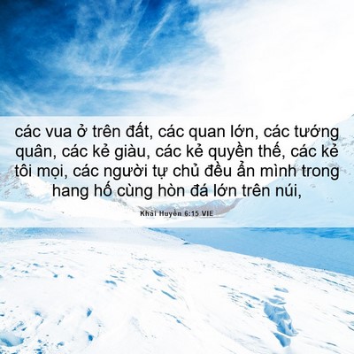Picture 06 - Khải Huyền 6:15 VIE - các vua ở trên đất, các quan lớn, các - Bible Verse Picture