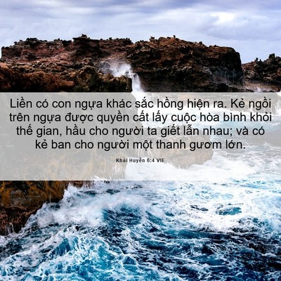 Picture 06 - Khải Huyền 6:4 VIE - Liền có con ngựa khác sắc hồng hiện - Bible Verse Picture