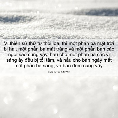 Picture 06 - Khải Huyền 8:12 VIE - Vị thiên sứ thứ tư thổi loa, thì một - Bible Verse Picture