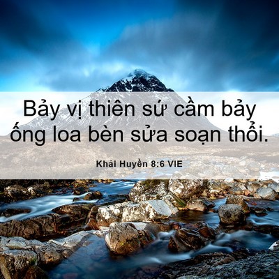 Picture 06 - Khải Huyền 8:6 VIE - Bảy vị thiên sứ cầm bảy ống loa bèn - Bible Verse Picture