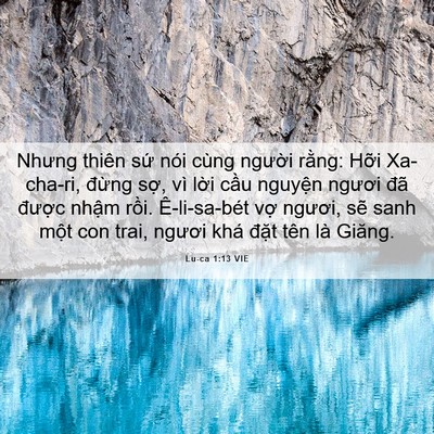 Picture 06 - Lu-ca 1:13 VIE - Nhưng thiên sứ nói cùng người rằng: - Bible Verse Picture