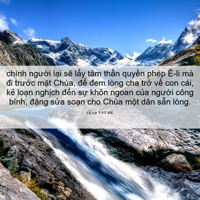 Picture 06 - Lu-ca 1:17 VIE - chính người lại sẽ lấy tâm thần - Bible Verse Picture