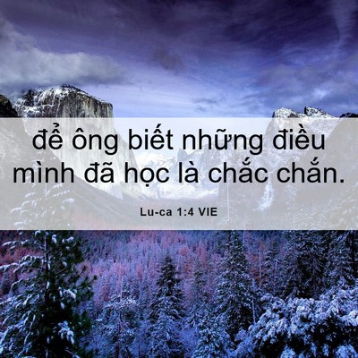 Picture 06 - Lu-ca 1:4 VIE - để ông biết những điều mình đã - Bible Verse Picture