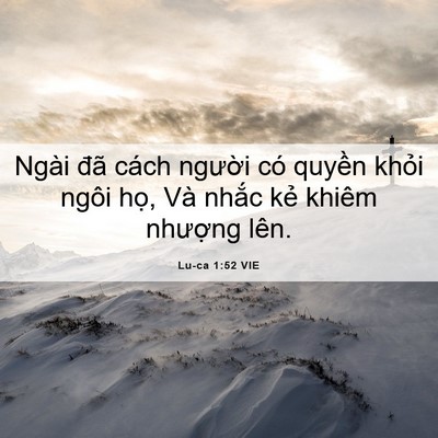 Picture 06 - Lu-ca 1:52 VIE - Ngài đã cách người có quyền khỏi - Bible Verse Picture