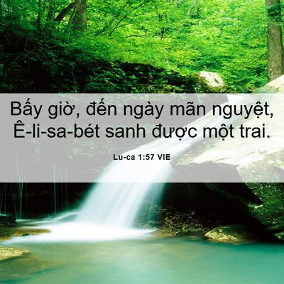 Picture 06 - Lu-ca 1:57 VIE - Bấy giờ, đến ngày mãn nguyệt, - Bible Verse Picture
