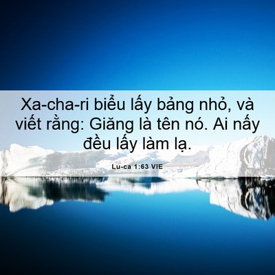 Picture 06 - Lu-ca 1:63 VIE - Xa-cha-ri biểu lấy bảng nhỏ, và viết - Bible Verse Picture