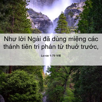 Picture 06 - Lu-ca 1:70 VIE - Như lời Ngài đã dùng miệng các thánh - Bible Verse Picture