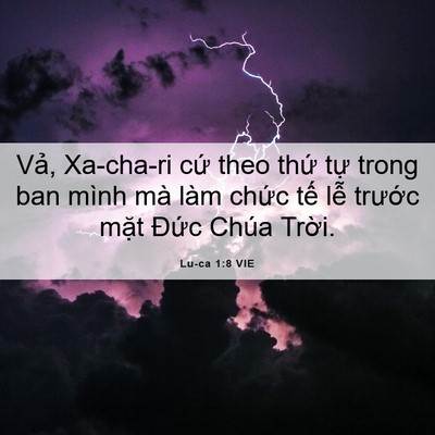 Picture 06 - Lu-ca 1:8 VIE - Vả, Xa-cha-ri cứ theo thứ tự trong ban - Bible Verse Picture