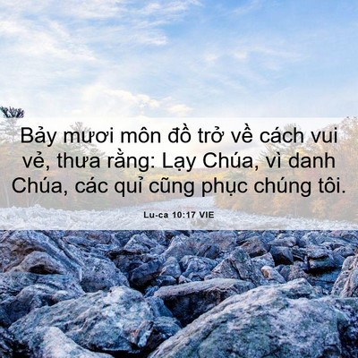 Picture 06 - Lu-ca 10:17 VIE - Bảy mươi môn đồ trở về cách vui - Bible Verse Picture