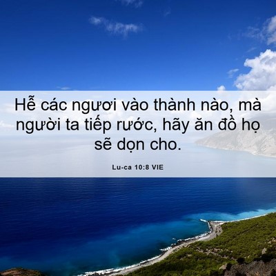 Picture 06 - Lu-ca 10:8 VIE - Hễ các ngươi vào thành nào, mà người - Bible Verse Picture
