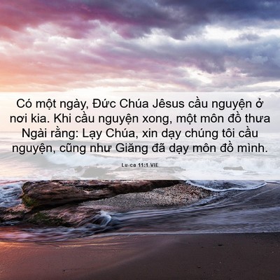 Picture 06 - Lu-ca 11:1 VIE - Có một ngày, Đức Chúa Jêsus cầu - Bible Verse Picture