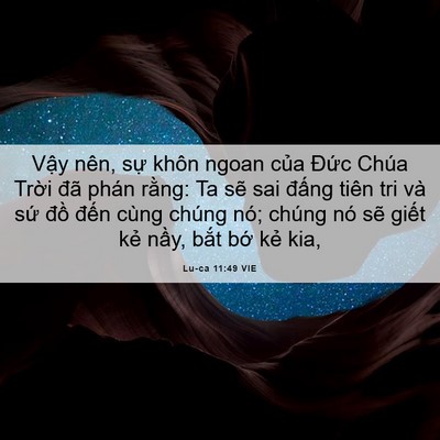 Picture 06 - Lu-ca 11:49 VIE - Vậy nên, sự khôn ngoan của Đức Chúa - Bible Verse Picture